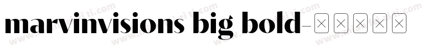 marvinvisions big bold字体转换
